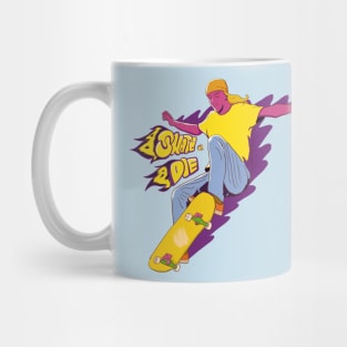 Skate or Die Mug